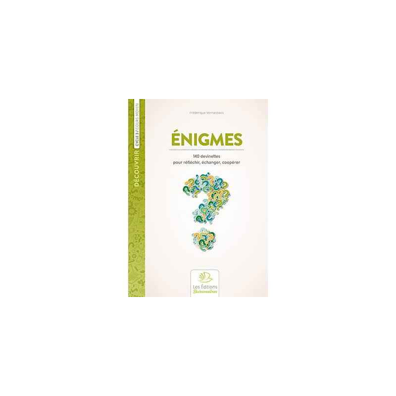 9782849261224 - ÉNIGMES - 140 DEVINETTES POUR RÉFLÉCHIR  CYCLE 3