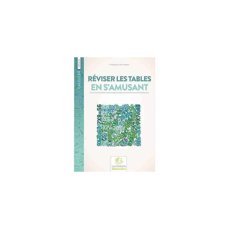 9782849261248 - REVISER LES TABLES EN S'AMUSANT CYCLE 3